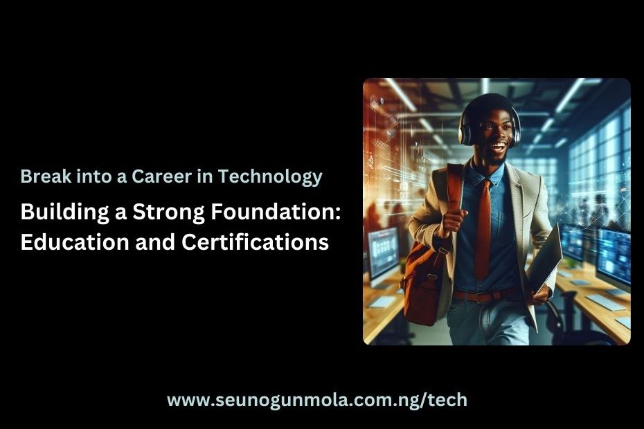Building a Strong Foundation: Education and Certifications
